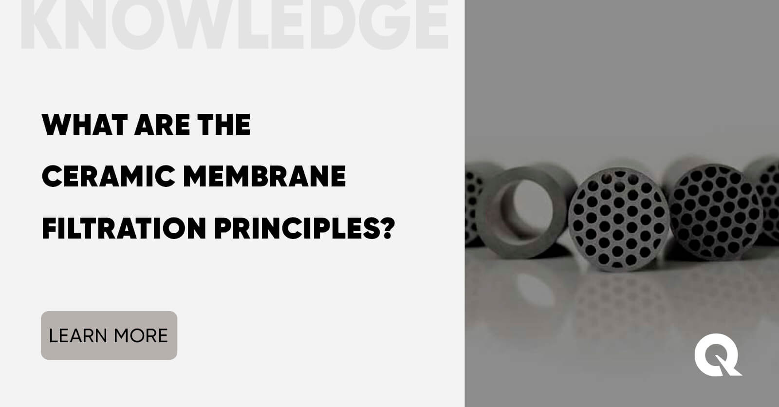 What Are The Ceramic Membrane Filtration Principles - LiqTech